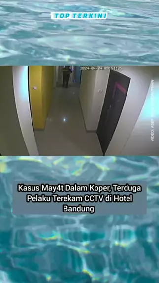 Kasus May4t Dalam Koper, Terduga Pelaku Terekam CC ...| Kwai