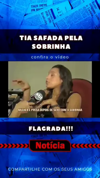 tia flagrada com a sobrinha  | Discover