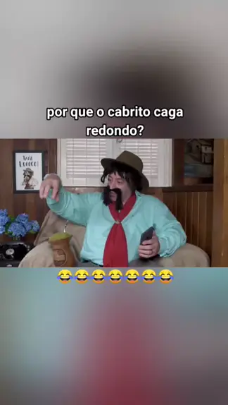 Sabe por que cabrito caga redondo?